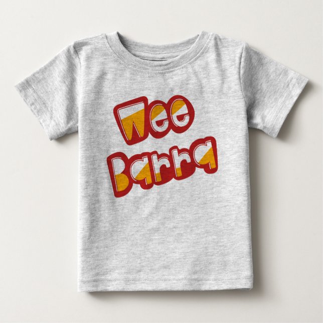 Wee Barra, Scottish Dialect Tee Shirt, Scotland (Front)
