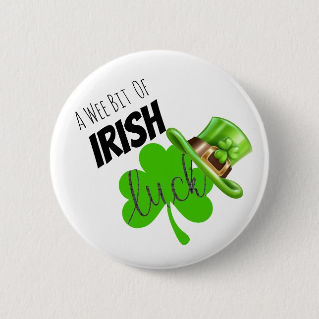 Wee Bit Of Irish Luck 6 Cm Round Badge (Front)