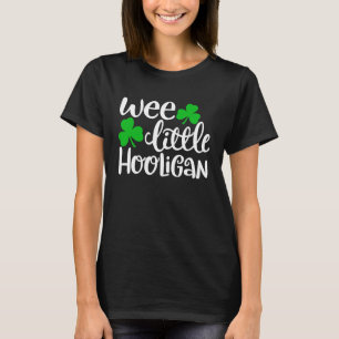 Wee Little Hooligan  Funny St Patrick's Day Shamro T-Shirt