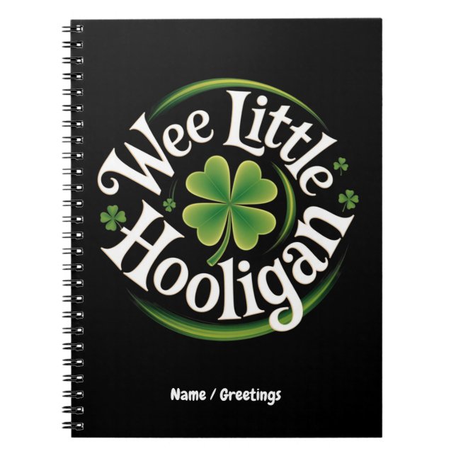 Wee Little Hooligan St. Patrick's Day Funny Irish Notebook (Front)