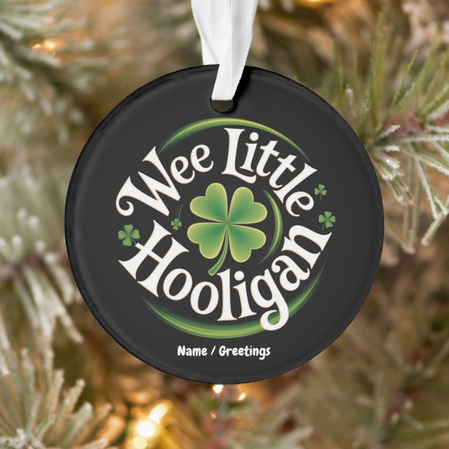 Wee Little Hooligan St. Patrick's Day Funny Irish Ornament (Tree)