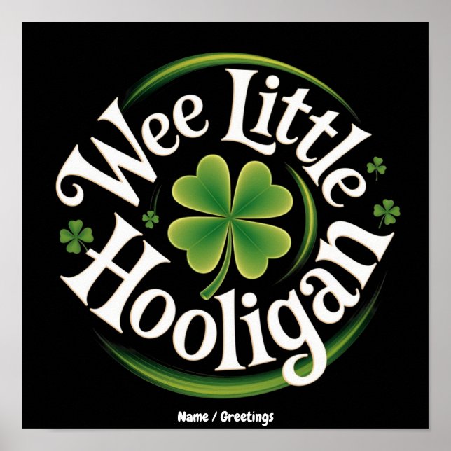 Wee Little Hooligan St. Patrick's Day Funny Irish Poster (Front)