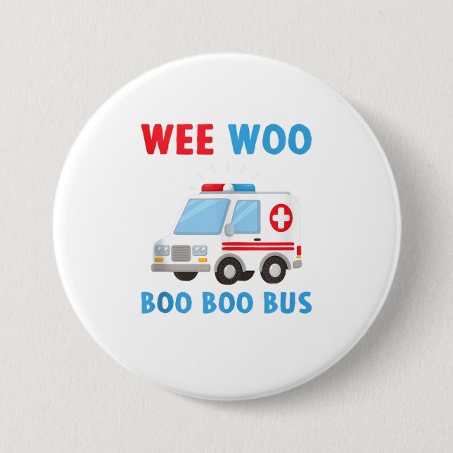 Wee Woo Boo Boo Bus Ambulance EMS EMT Parame 7.5 Cm Round Badge (Front)