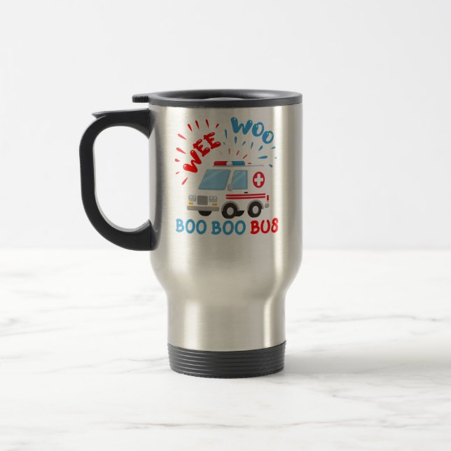 Wee Woo Boo Boo Bus Ambulance Funny EMS EMT Parame Travel Mug (Left)