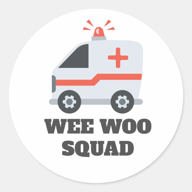 Wee Woo Squad, Ambulance EMS 911 Classic Round Sticker (Front)