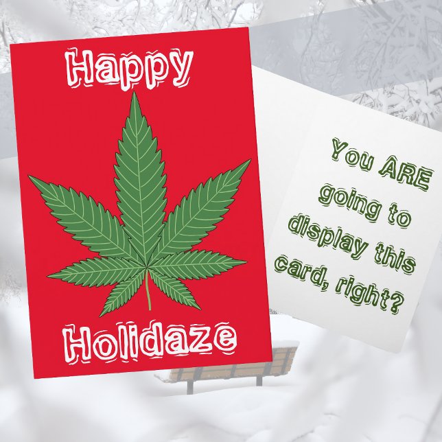 Weed Leaf Christmas Happy Holidaze Holiday Card (Creator Uploaded)