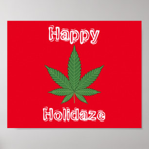 Weed Leaf Christmas Happy Holidaze Poster