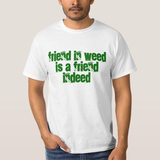weed T-Shirt (Front)