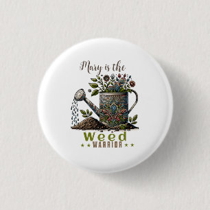 Weed Warrior Button