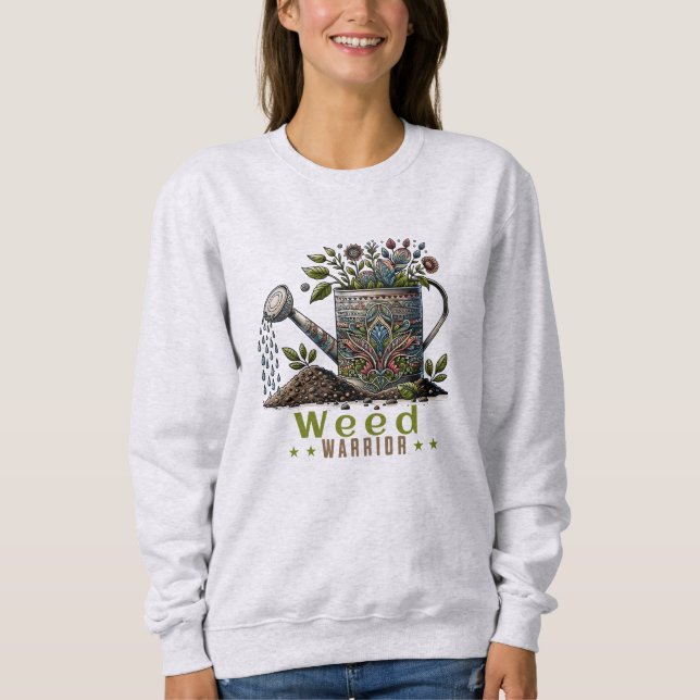 Weed Warrior Gardening Ash Sweatshirt (Front)