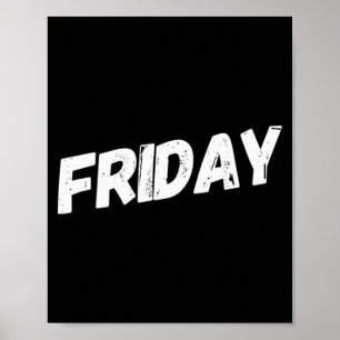 Weekday Friday Days Of The Week Poster