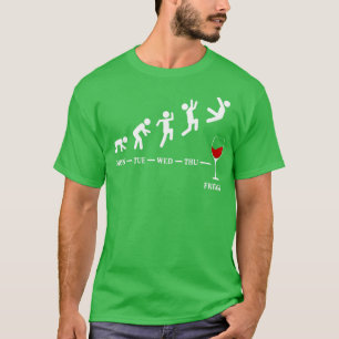 Weekdays Wine Lovers Drinking Alcohol Booze Funny T-Shirt