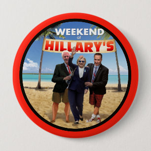 Weekend at Hillary's 10 Cm Round Badge