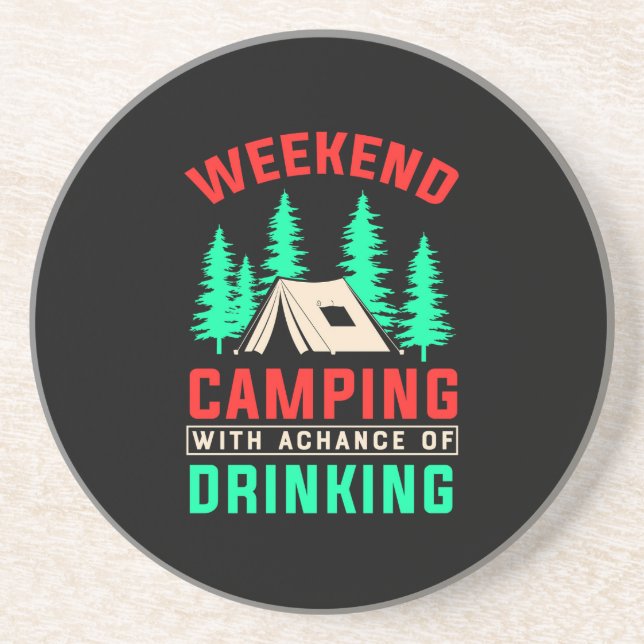 Weekend Camping with A Chance of Drinking-43675 Coaster (Front)