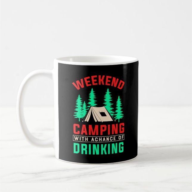 Weekend Camping with A Chance of Drinking-43675 Coffee Mug (Left)