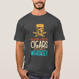 Weekend Cigars With A Chance Of Whiskey T-Shirt