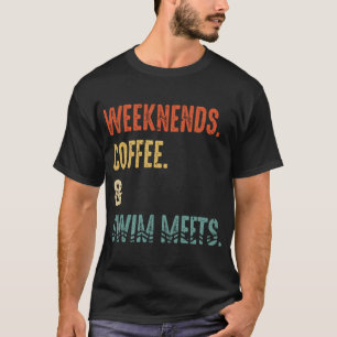 Weekend Coffee Swim Meets Retro Drink Coffee Swimm T-Shirt