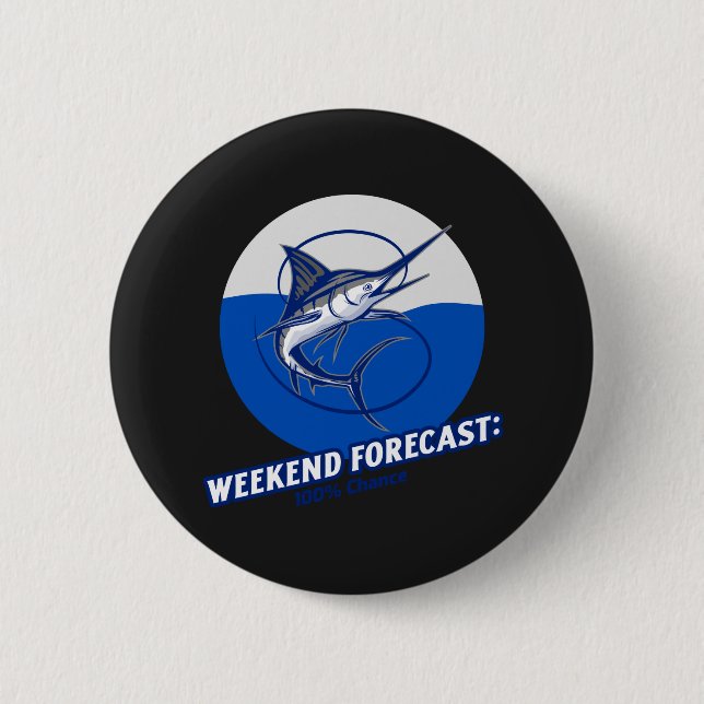 Weekend Forecast  100% Chance  6 Cm Round Badge (Front)