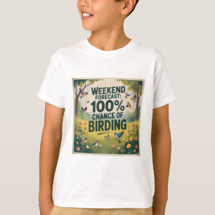 Weekend Forecast: 100% Chance of Birding - Retro N T-Shirt