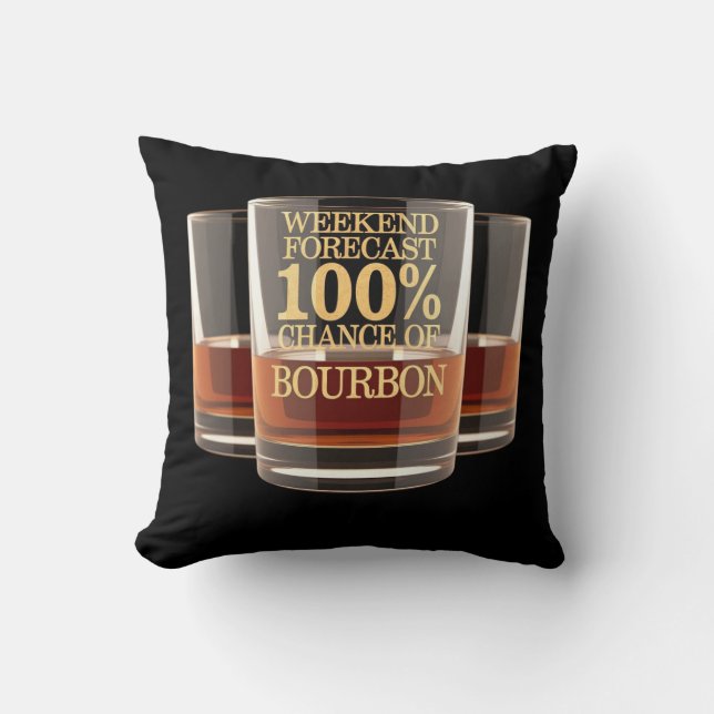 Weekend Forecast 100% Chance of Bourbon  Cushion (Front)