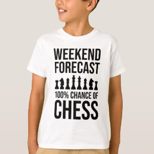 Weekend Forecast - 100% Chance of Chess T-Shirt