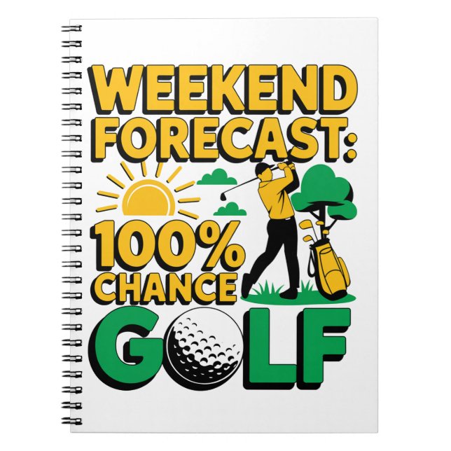 Weekend Forecast 100% Chance of Golf Notebook (Front)