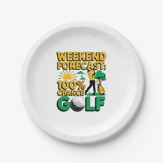 Weekend Forecast 100% Chance of Golf Paper Plate (Front)