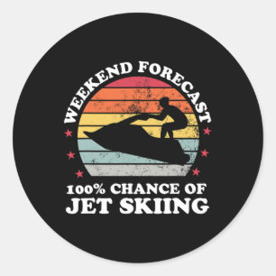 Weekend Forecast 100% Chance Of Jet Skiing Jetski  Classic Round Sticker