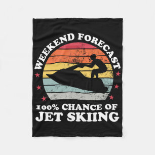 Weekend Forecast 100% Chance Of Jet Skiing Jetski Fleece Blanket