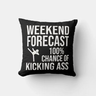 Weekend Forecast - 100% Chance of Kicking-Ass Cushion