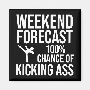 Weekend Forecast - 100% Chance of Kicking-Ass Magnet