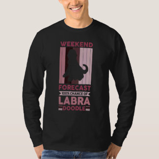 Weekend Forecast  100 Chance Of Labradoodle Dog 5 T-Shirt
