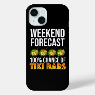 Weekend Forecast - 100% Chance of Tiki Bars iPhone 15 Case