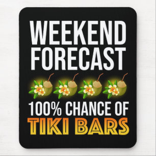 Weekend Forecast - 100% Chance of Tiki Bars Mouse Mat