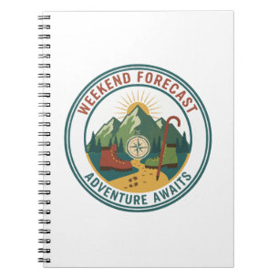 Weekend Forecast Adventure Awaits Hiking Mountain Notebook