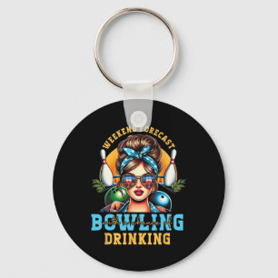 Weekend Forecast Bowling Chance Of Drinking Messy Key Ring