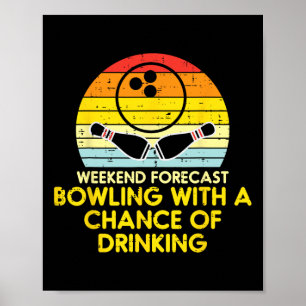 Weekend Forecast Bowling Sunset Retro Bowler Dad M Poster
