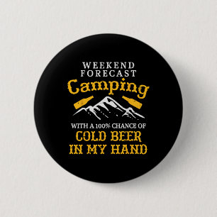 Weekend Forecast Camping Funny Camp Camper Dad Men 6 Cm Round Badge