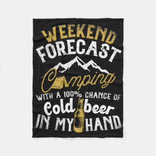 Weekend Forecast Camping With A Chance Of Drinking Fleece Blanket