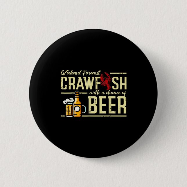 Weekend Forecast Crawfish Beer Funny Crayfish Dad  6 Cm Round Badge (Front)