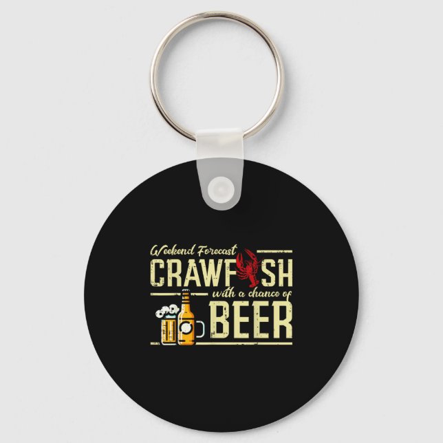 Weekend Forecast Crawfish Beer Funny Crayfish Dad  Key Ring (Front)