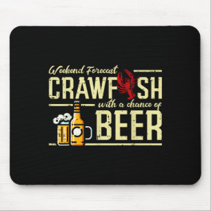 Weekend Forecast Crawfish Beer Funny Crayfish Dad Mouse Mat