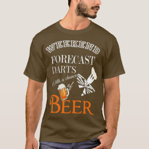 Weekend Forecast Darts Beer Perfect for Men and T-Shirt
