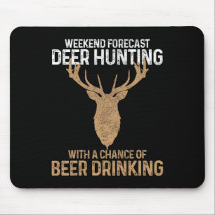 Weekend Forecast Deer Hunting With A Chance Of Bee Mouse Mat