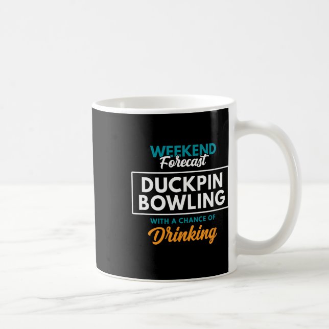 Weekend Forecast Duckpin Bowling  Coffee Mug (Right)