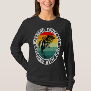 Weekend Forecast Fishing With My Dad  Funny T-Shirt