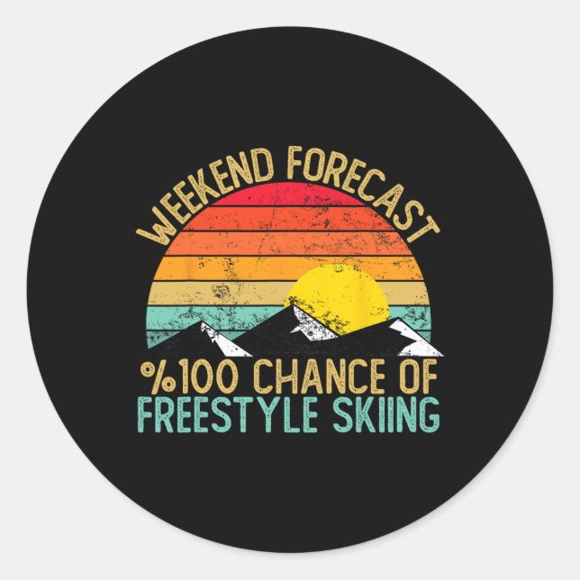 Weekend Forecast Freestyle Skiing Shirts Funny Ret Classic Round Sticker (Front)