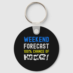 Weekend Forecast Funny Ice Hockey Player Goalie Ki Key Ring