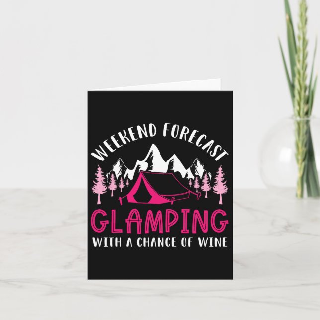 Weekend Forecast Glamping Wine Funny Glamper Campi Card (Front)