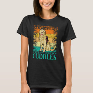 Weekend Forecast Golden Retriever with 100 Chance  T-Shirt